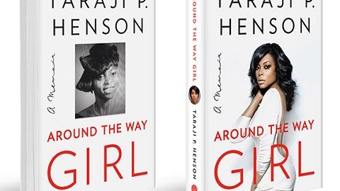 “Around The Way Girl”: Memoir of Taraji P Henson