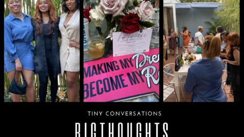 Tiny Conversations BIG thoughts with the Black Female Founders Club