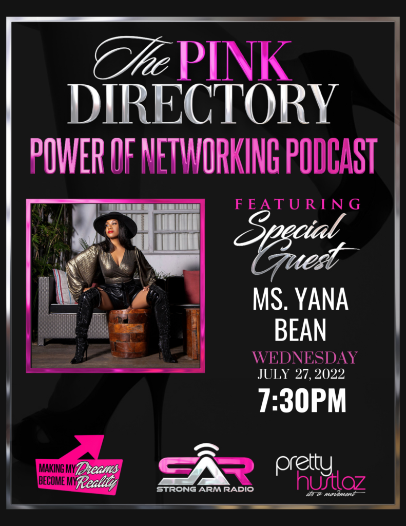 YANA Bean from BET’s American Gangster Trap Queens special guest on The Power of Netwotking